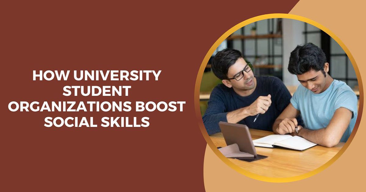 How University Student Organizations Boost Social Skills